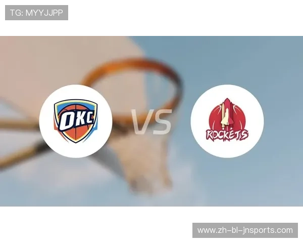火箭队与雷霆队比赛精彩战报及体育竞技表现